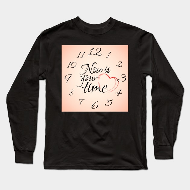 Now is your time clock Long Sleeve T-Shirt by JPS-CREATIONS